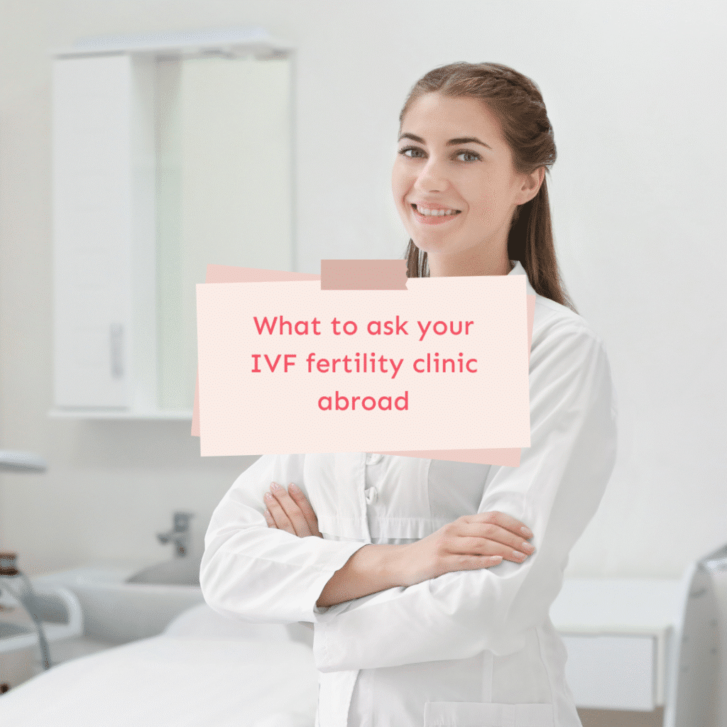 What to ask your IVF clinic 