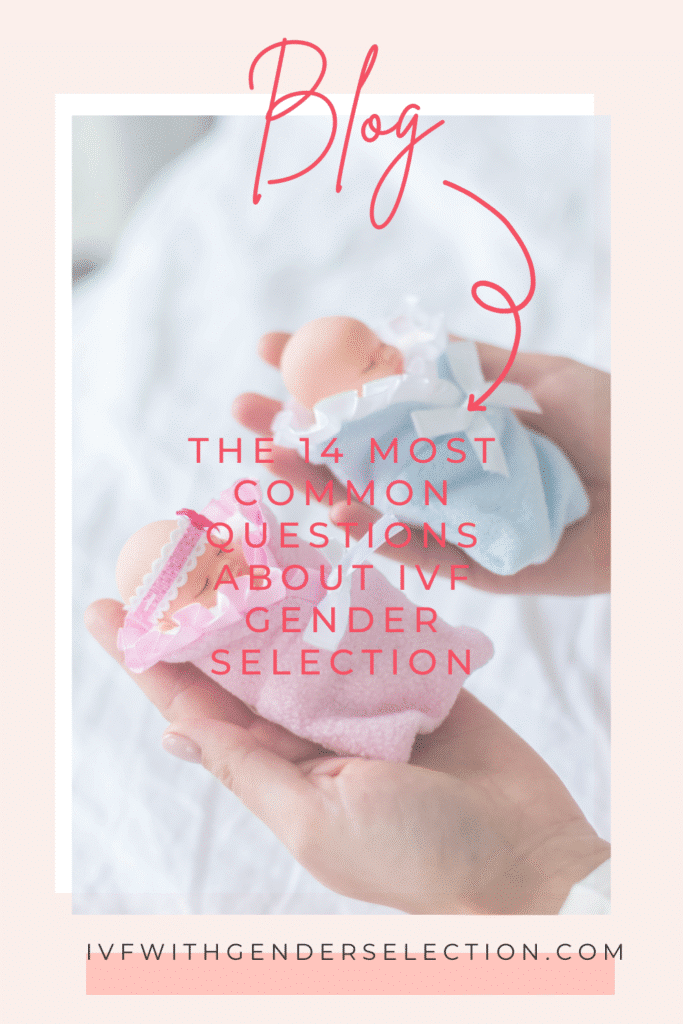 14 most common questions about ivf with gender selection 5