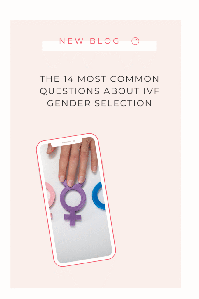 14 most common questions about ivf with gender selection 8
