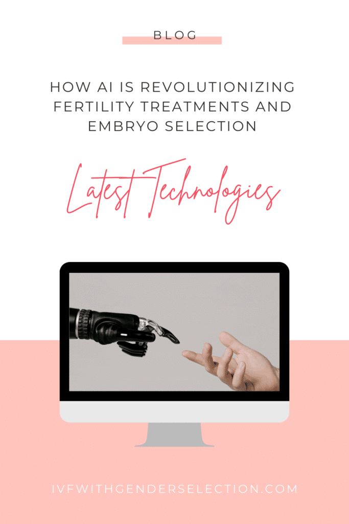 How AI (artificial intelligence) is Revolutionizing Fertility reatments and Embryo Selection