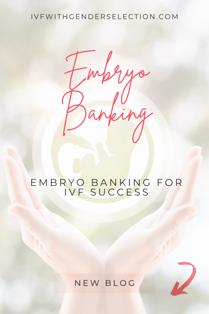 Embryo Banking for IVF Success