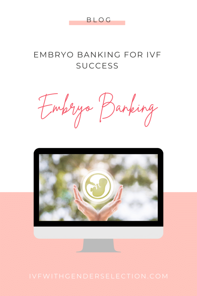 Embryo Banking for IVF Success